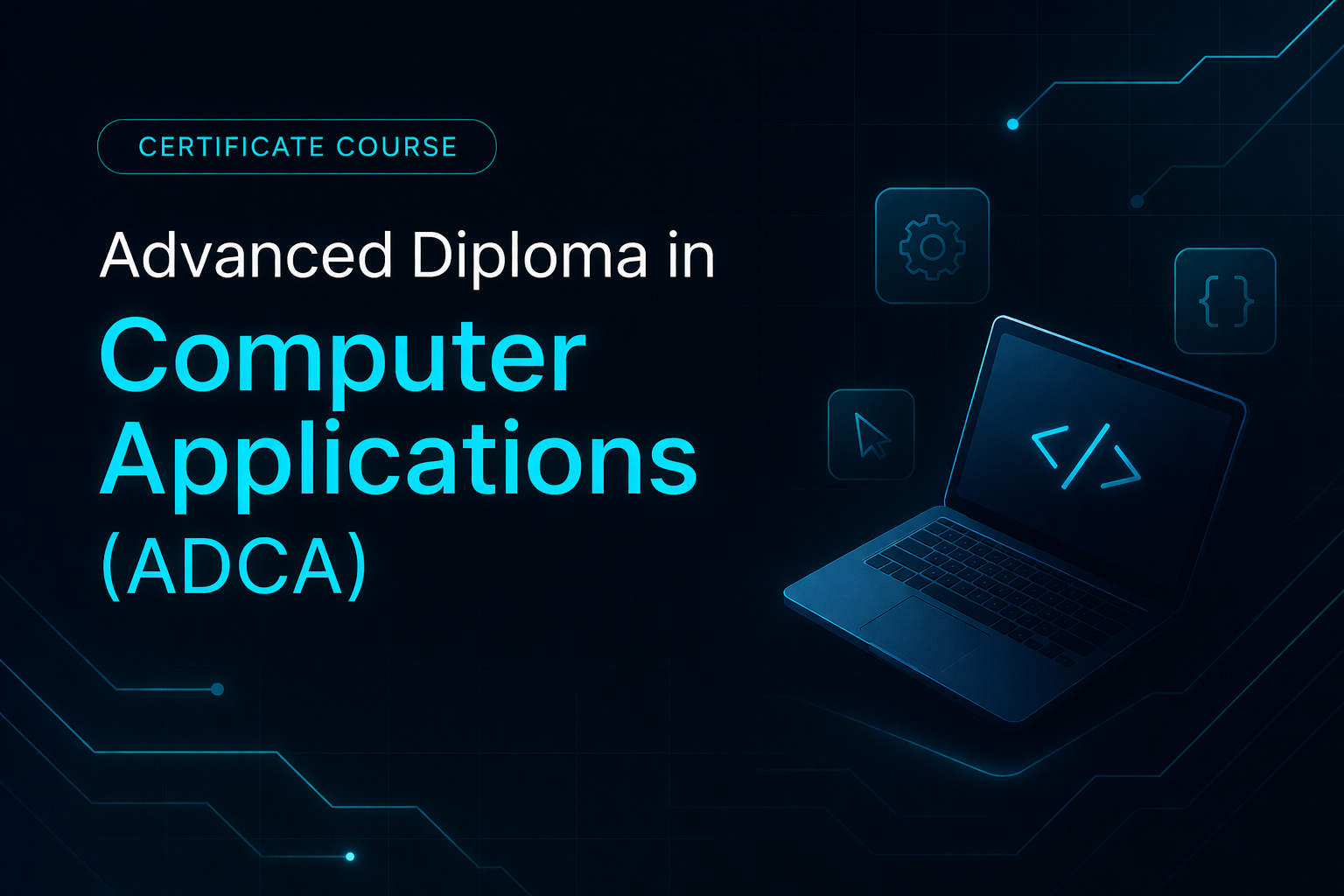 Advanced Diploma in Computer Applications (ADCA)